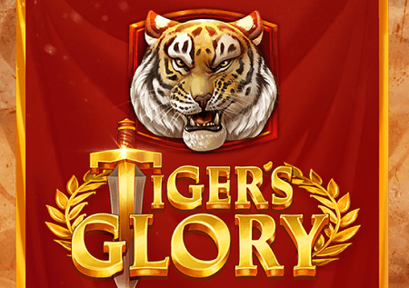 Tiger’s Glory